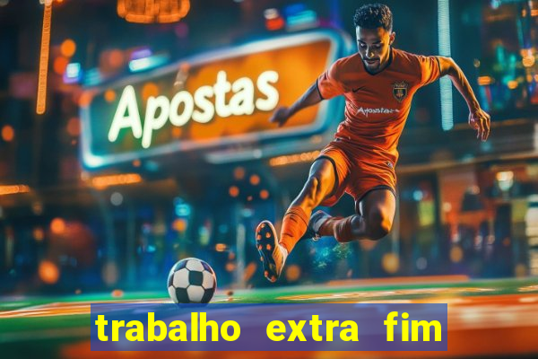 trabalho extra fim de semana porto